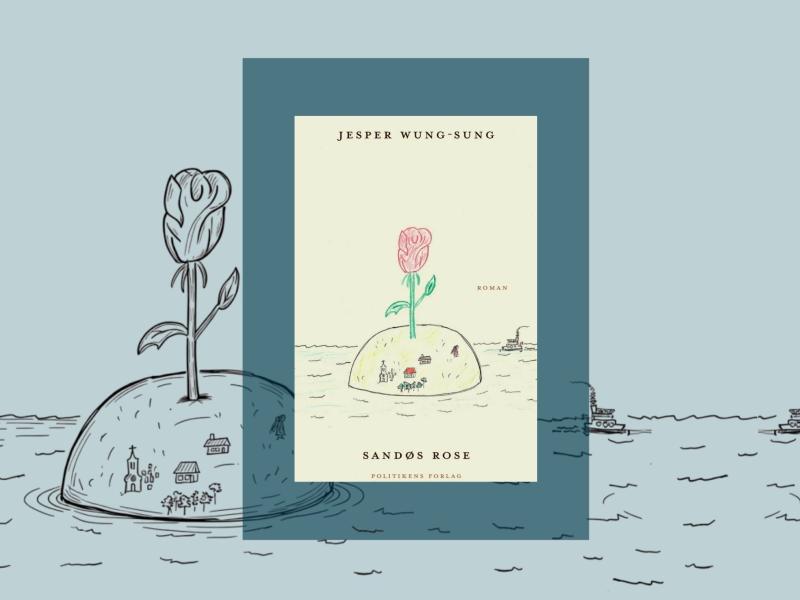 Bogforside til Sandøs rose af Jesper Wung-Sung med tegnet ø i havet og en rose.